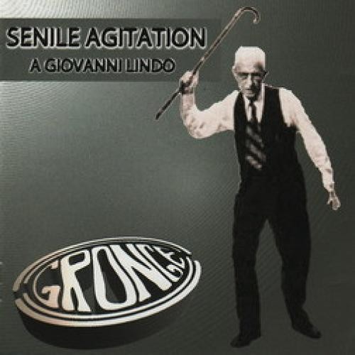 Gronge senile agitation - gronge,